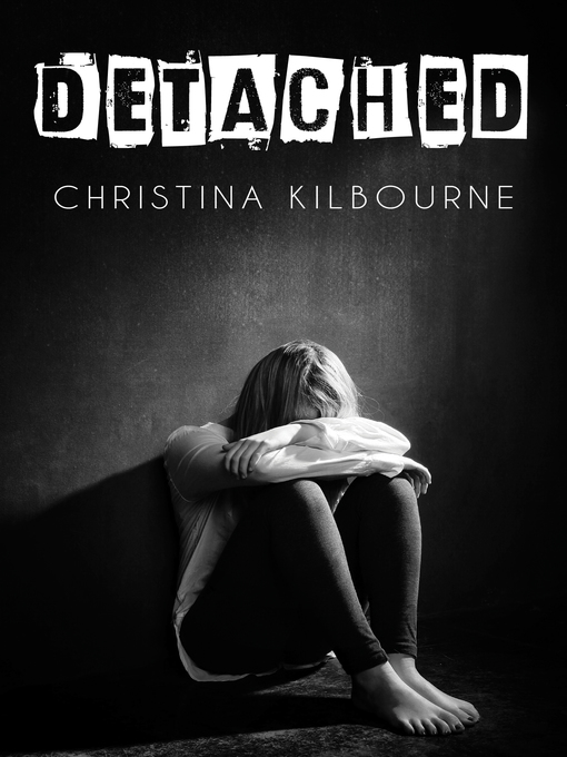 Title details for Detached by Christina Kilbourne - Available